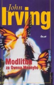 John Irving  -  Modlitba za Owena Meanyho