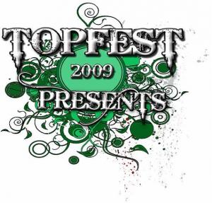 Topfest 2009 presents