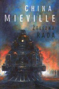 China Miéville: Železná rada